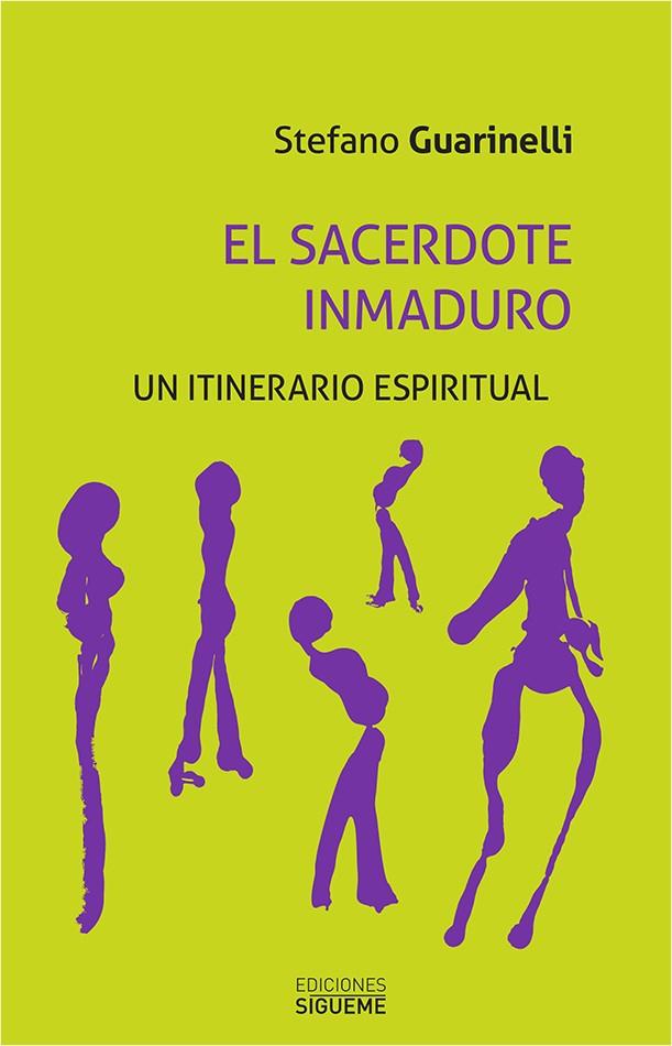 El sacerdote inmaduro | 9788430118700 | Guarinelli, Stefano | Librería Castillón - Comprar libros online Aragón, Barbastro