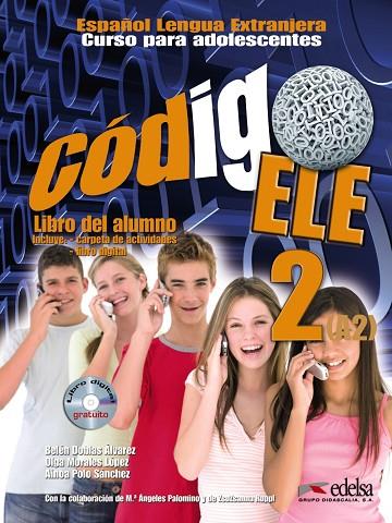 Código ELE 2 - libro del alumno | 9788477119265 | Palomino, María Ángeles / Doblas Álvarez, Belén / Polo Sánchez, Ainoa / Morales López, Olga | Librería Castillón - Comprar libros online Aragón, Barbastro