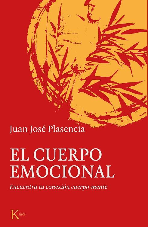 El cuerpo emocional | 9788499887180 | Plasencia Negrín, Juan José | Librería Castillón - Comprar libros online Aragón, Barbastro