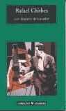 DISPAROS DEL CAZADOR, LOS (COMPACTOS) | 9788433967466 | CHIRBES MAGRANER, RAFAEL | Librería Castillón - Comprar libros online Aragón, Barbastro