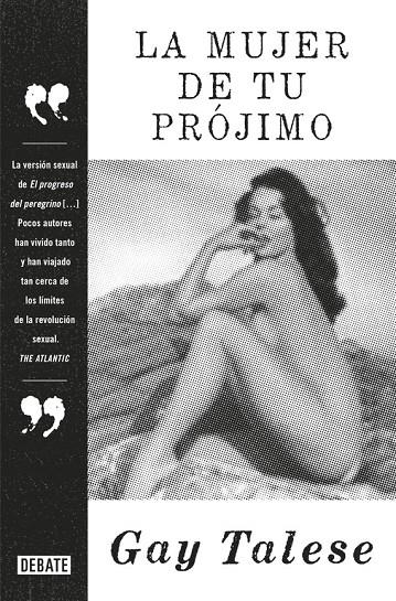 La mujer de tu prójimo | 9788499926889 | Gay Talese | Librería Castillón - Comprar libros online Aragón, Barbastro