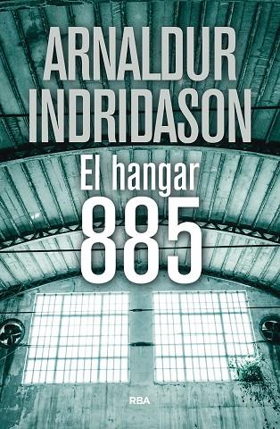 El hangar 885 | 9788490569375 | Indridason, Arnaldur | Librería Castillón - Comprar libros online Aragón, Barbastro