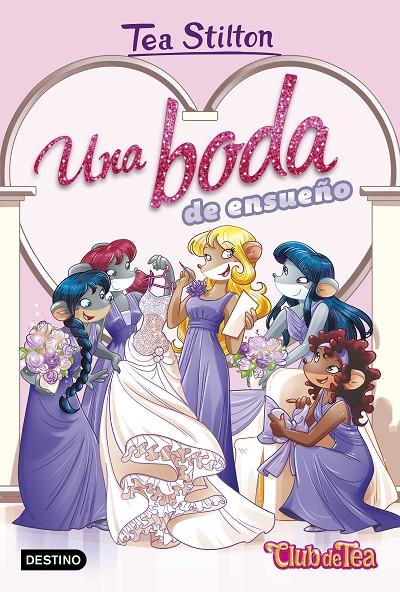 Una boda de ensueño | 9788408182078 | Stilton, Tea | Librería Castillón - Comprar libros online Aragón, Barbastro