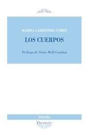 Los cuerpos | 9788416459773 | Carretero Gómez, Marina | Librería Castillón - Comprar libros online Aragón, Barbastro