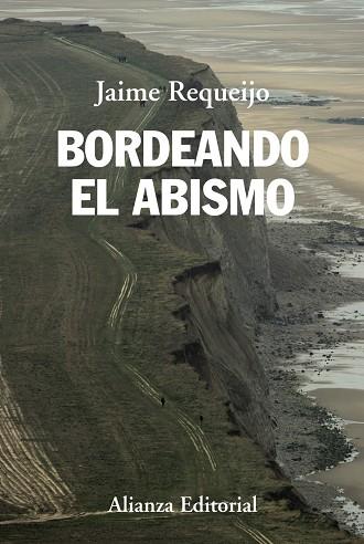 Bordeando el abismo | 9788420689784 | Requeijo, Jaime | Librería Castillón - Comprar libros online Aragón, Barbastro