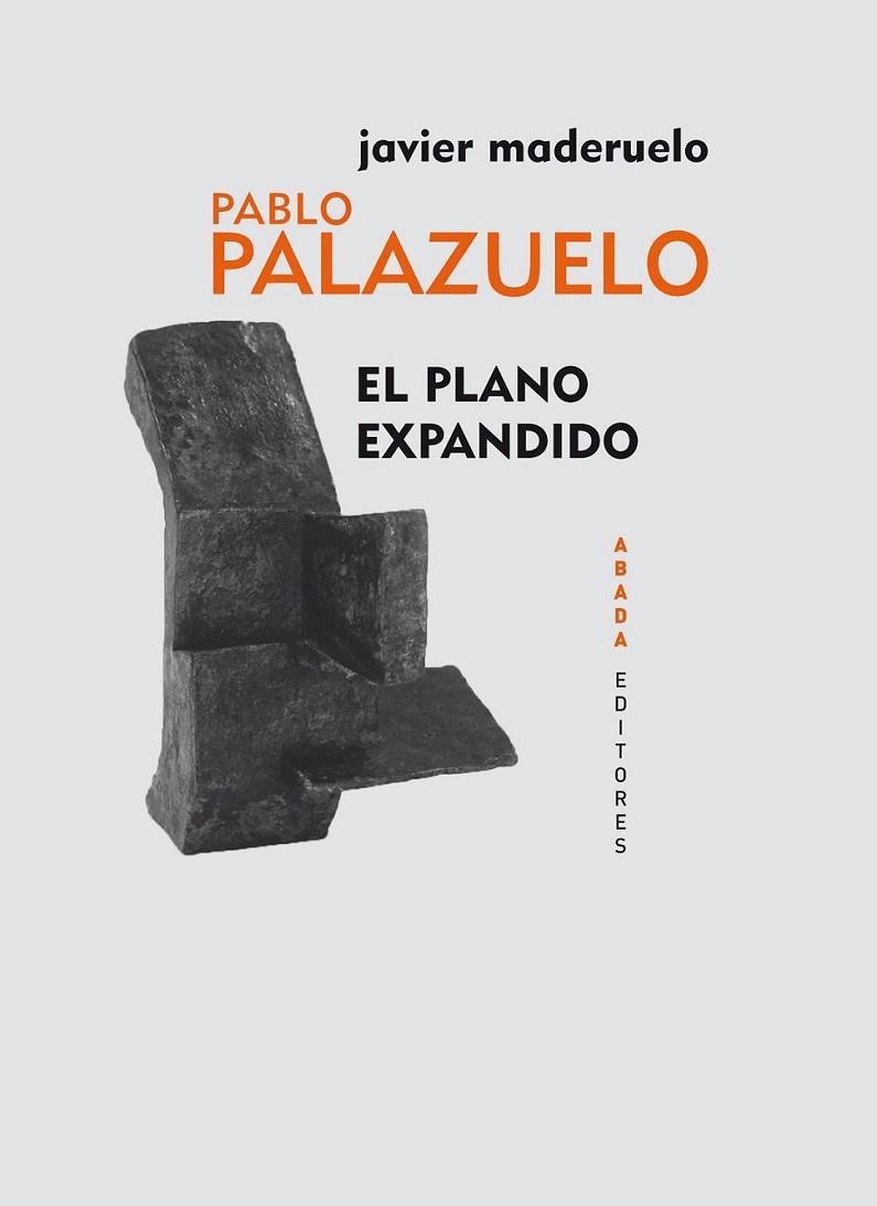 PABLO PALAZUELO | 9788496775978 | MADERUELO, JAVIER | Librería Castillón - Comprar libros online Aragón, Barbastro