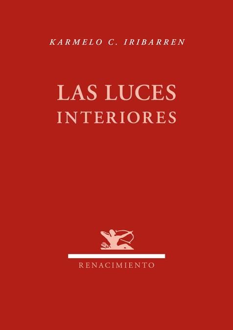 Las luces interiores | 9788484727811 | Iribarren, Karmelo | Librería Castillón - Comprar libros online Aragón, Barbastro