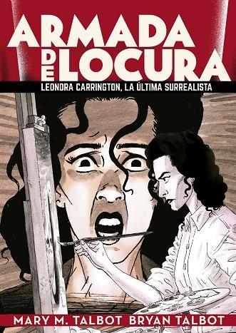 Armada de locura: leonora carrington, la última surrealista | 9788418809910 | M. Talbot, Mary | Librería Castillón - Comprar libros online Aragón, Barbastro