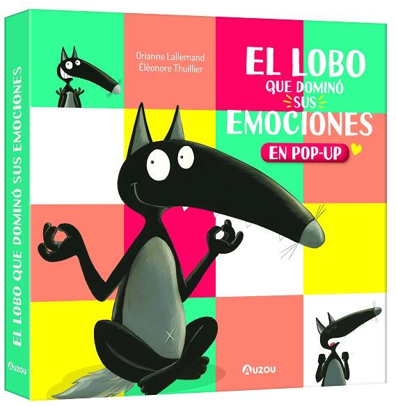 El lobo que dominó sus emociones, libro pop-up | 9791039547109 | Lallemand, Orianne/Hasson, Michel | Librería Castillón - Comprar libros online Aragón, Barbastro