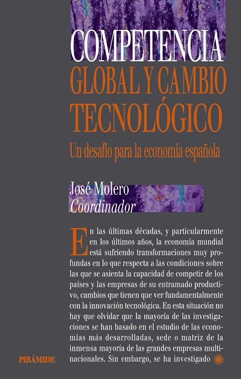 COMPETENCIA GLOBAL Y CAMBIO TECNOLOGICO | 9788436814194 | MOLERO, JOSE | Librería Castillón - Comprar libros online Aragón, Barbastro