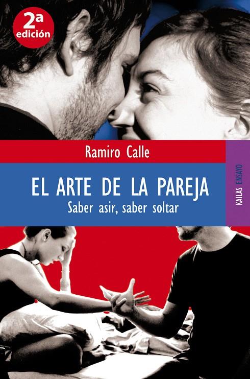 ARTE DE LA PAREJA, EL | 9788489624665 | CALLE, RAMIRO ANTONIO | Librería Castillón - Comprar libros online Aragón, Barbastro