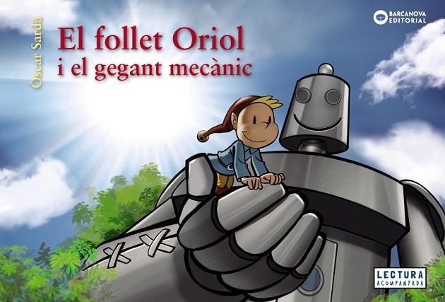 El follet Oriol i el gegant mecànic | 9788448952983 | Sardà, Òscar | Librería Castillón - Comprar libros online Aragón, Barbastro