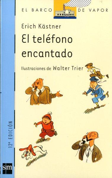 TELEFONO ENCANTADO, EL (BVA 89) | 9788434867123 | KASTNER, ERICH | Librería Castillón - Comprar libros online Aragón, Barbastro