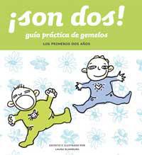 SON DOS ! : GUIA PRACTICA DE GEMELOS : LOS PRIMEROS 2 AÑOS | 9788478714520 | KLAMBURG, LAURA | Librería Castillón - Comprar libros online Aragón, Barbastro