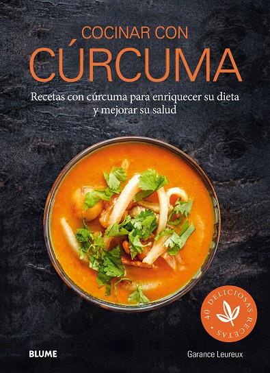 Cocinar con cúrcuma | 9788416965823 | Leureux, Garance | Librería Castillón - Comprar libros online Aragón, Barbastro