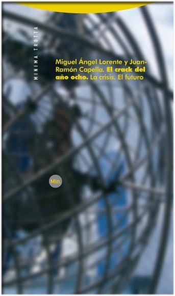 CRACK DEL AÑO OCHO, EL | 9788498790504 | CAPELLA, JUAN RAMON; LORENTE, MIGUEL ANGEL | Librería Castillón - Comprar libros online Aragón, Barbastro