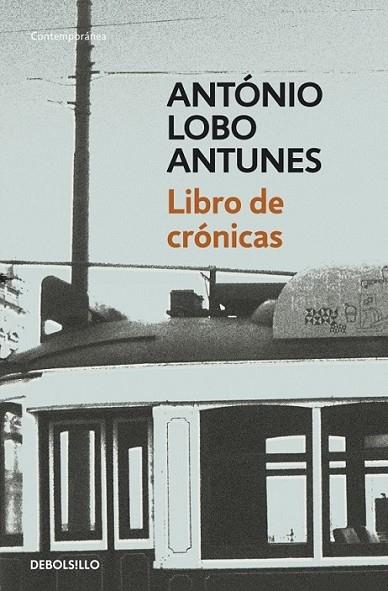 Libro de crónicas | 9788490322147 | António Lobo Antunes | Librería Castillón - Comprar libros online Aragón, Barbastro