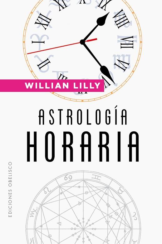 Astrología horaria (N.E.) | 9788491117902 | Lilly, William | Librería Castillón - Comprar libros online Aragón, Barbastro
