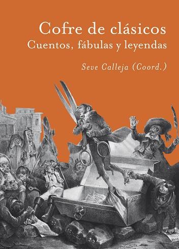 Cofre de clásicos | 9788412655391 | Esopo / Calleja, Seve / De Iriarte y Nieves Ravelo, Tomás / De la Fontaine, Jean / de Samaniego Zaba | Librería Castillón - Comprar libros online Aragón, Barbastro