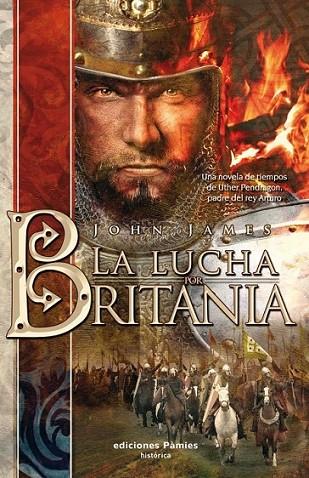 LUCHA POR BRITANIA, LA | 9788496952782 | JAMES, JOHN | Librería Castillón - Comprar libros online Aragón, Barbastro