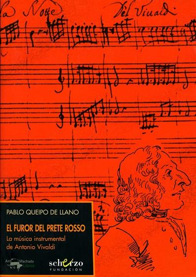 FUROR DEL PRETE ROSSO, EL : LA MUSICA INSTRUMENTAL A.VIVALDI | 9788477744412 | QUEIPO DE LLANO, PABLO | Librería Castillón - Comprar libros online Aragón, Barbastro