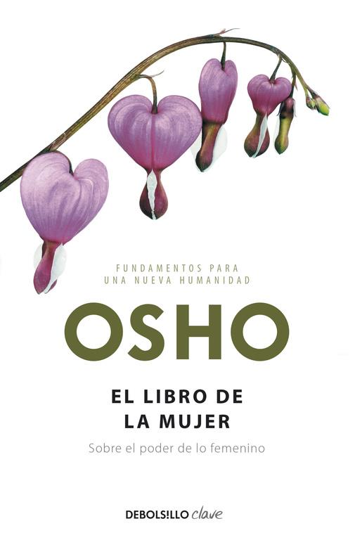 El libro de la mujer (Fundamentos para una nueva humanidad) | 9788499089003 | OSHO | Librería Castillón - Comprar libros online Aragón, Barbastro