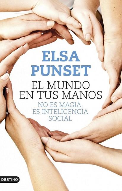 El mundo en tus manos | 9788423347902 | Punset, Elsa | Librería Castillón - Comprar libros online Aragón, Barbastro