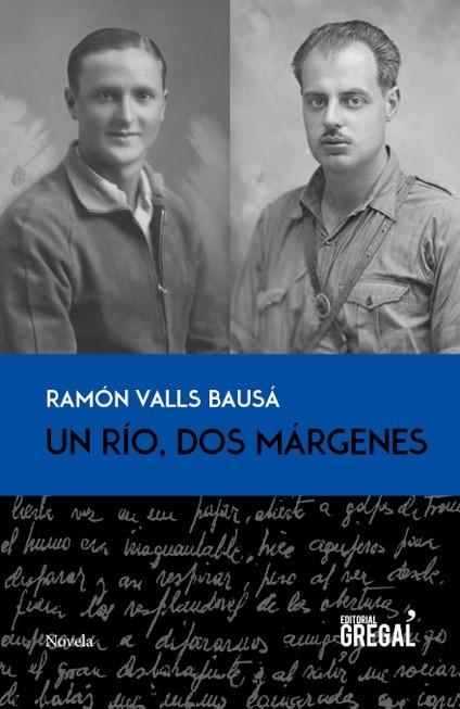 Un río, dos márgenes | 9788494319617 | Valls, Ramon | Librería Castillón - Comprar libros online Aragón, Barbastro