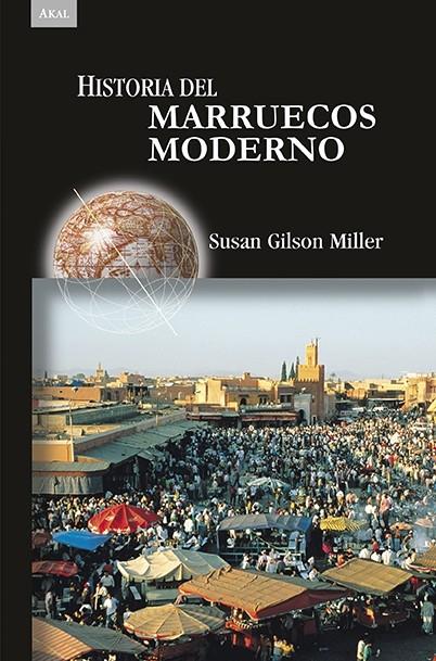 Historia del Marruecos moderno | 9788446041306 | Gilson Miller, Susan | Librería Castillón - Comprar libros online Aragón, Barbastro