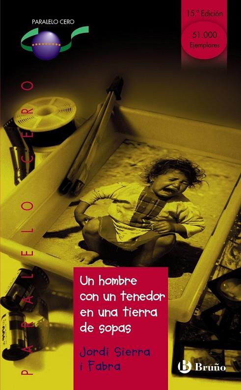 UN HOMBRE CON UN TENEDOR EN UNA TIERRA DE SOPAS | 9788421631942 | SIERRA I FABRA, JORDI | Librería Castillón - Comprar libros online Aragón, Barbastro
