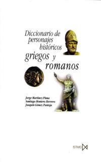 DICCIONARIO DE PERSONAJES HISTORICOS GRIEGOS Y ROMANOS | 9788470903236 | MARTINEZ PINNA, JORGE | Librería Castillón - Comprar libros online Aragón, Barbastro