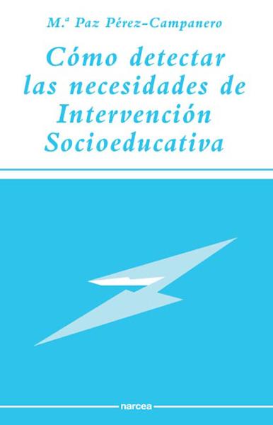 COMO DETECTAR LAS NECESIDADES DE INTERVENCION SOCIEDUCATIVA | 9788427709454 | PEREZ-CAMPANERO ATANASIO, M. PAZ | Librería Castillón - Comprar libros online Aragón, Barbastro