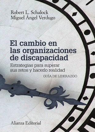 El cambio en las organizaciones de discapacidad | 9788420676050 | Schalock, Robert L. / Verdugo, Miguel Ángel | Librería Castillón - Comprar libros online Aragón, Barbastro