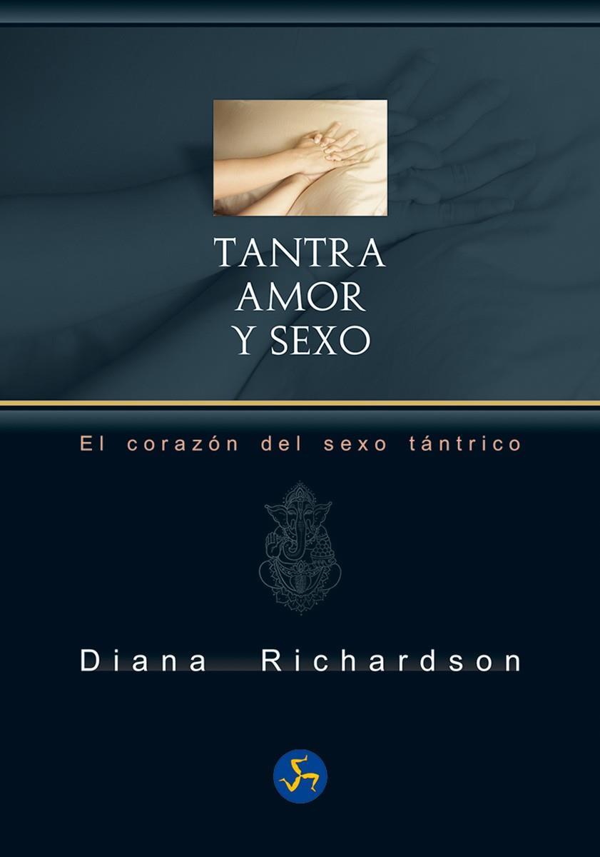 Tantra: amor y sexo | 9788415887171 | Richardson, Diana | Librería Castillón - Comprar libros online Aragón, Barbastro