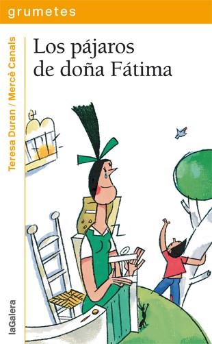 pájaros de doña Fátima, Los | 9788424643652 | Duran, Teresa | Librería Castillón - Comprar libros online Aragón, Barbastro