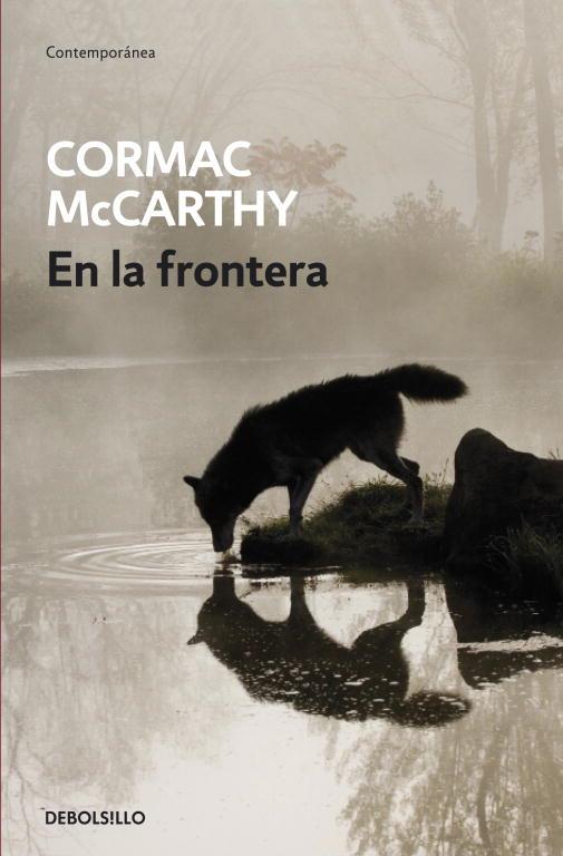 EN LA FRONTERA (DEBOLSILLO) | 9788497934121 | Cormac McCarthy | Librería Castillón - Comprar libros online Aragón, Barbastro