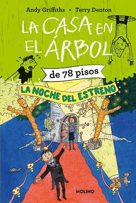 La casa en el árbol de 78 pisos : La noche del estreno | 9788427222793 | Griffiths, Andy | Librería Castillón - Comprar libros online Aragón, Barbastro