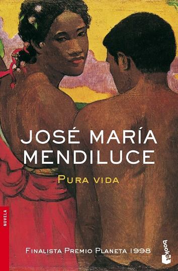 PURA VIDA - BOOKET | 9788408073246 | MENDILUCE, JOSE MARIA | Librería Castillón - Comprar libros online Aragón, Barbastro