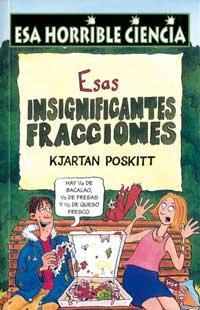 ESAS INSIGNIFICANTES FRACCIONES | 9788427220683 | POSKITT, KJARTAN | Librería Castillón - Comprar libros online Aragón, Barbastro