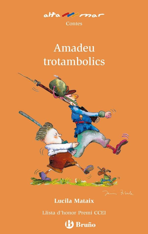Amadeu trotambolics | 9788421663158 | Mataix, Lucila | Librería Castillón - Comprar libros online Aragón, Barbastro