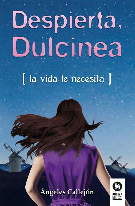 Despierta, Dulcinea | 9788416994472 | Callejón, Ángeles | Librería Castillón - Comprar libros online Aragón, Barbastro