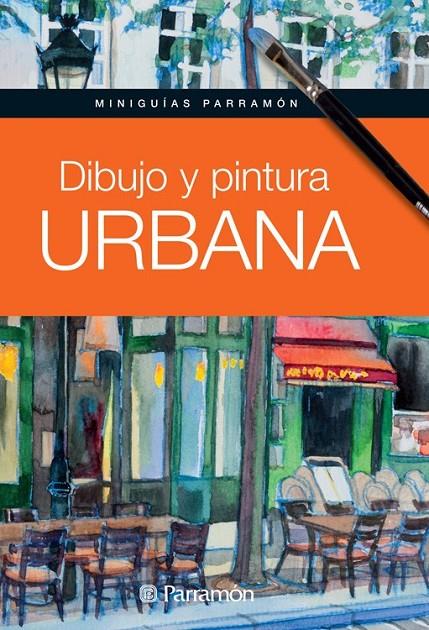 DIBUJO Y PINTURA URBANA | 9788434240872 | Martín Roig, Gabriel | Librería Castillón - Comprar libros online Aragón, Barbastro