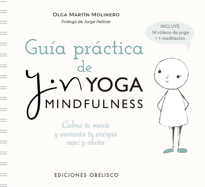 Guía práctica de Yin Yoga mindfulness | 9788491119326 | Martín Molinero, Olga | Librería Castillón - Comprar libros online Aragón, Barbastro