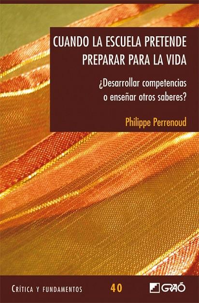 Cuando la escuela pretende preparar para la vida | 9788499804163 | Perrenoud, Philippe | Librería Castillón - Comprar libros online Aragón, Barbastro