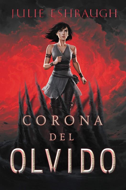 Corona del olvido | 9788418002717 | Eshbaugh, Julie | Librería Castillón - Comprar libros online Aragón, Barbastro