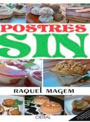 Postres sin | 9788493928209 | Magem Luque, Raquel | Librería Castillón - Comprar libros online Aragón, Barbastro