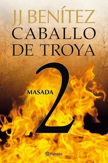 MASADA : CABALLO DE TROYA 2 | 9788408108054 | BENITEZ, JUAN JOSE | Librería Castillón - Comprar libros online Aragón, Barbastro