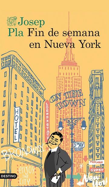 Fin de semana en Nueva York | 9788423350773 | Pla, Josep | Librería Castillón - Comprar libros online Aragón, Barbastro