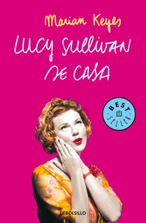 LUCY SULLIVAN SE CASA | 9788497594028 | Marian Keyes | Librería Castillón - Comprar libros online Aragón, Barbastro