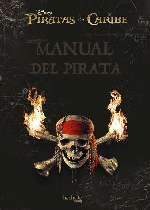 Manual del pirata : Piratas del Caribe | 9788416857272 | Hachette Heroes | Librería Castillón - Comprar libros online Aragón, Barbastro